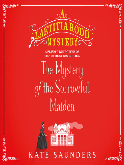 Title details for The Mystery of the Sorrowful Maiden by Kate Saunders - Wait list